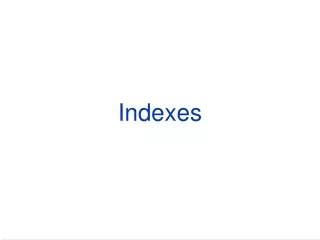 Indexes