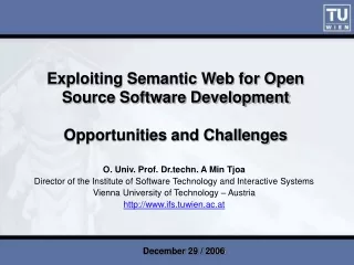Exploiting Semantic Web for Open Source Software Development  Opportunities and Challenges