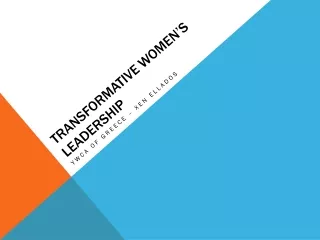 TRANSFORMATIVE WOMEN’S LEADERSHIP