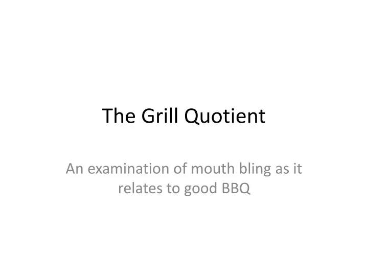 the grill quotient