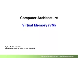 Computer Architecture Virtual Memory (VM)