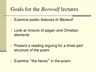 Goals for the  Beowulf  lectures