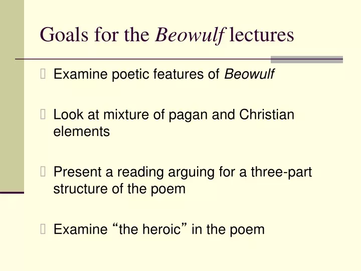 goals for the beowulf lectures