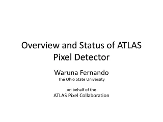 Overview  and Status of ATLAS Pixel  Detector