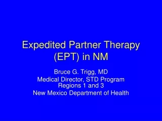 Expedited Partner Therapy   (EPT) in NM