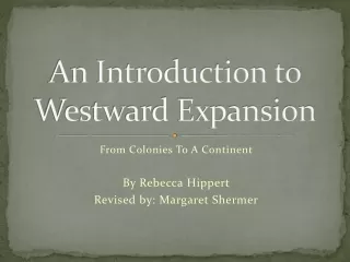 An Introduction to Westward Expansion
