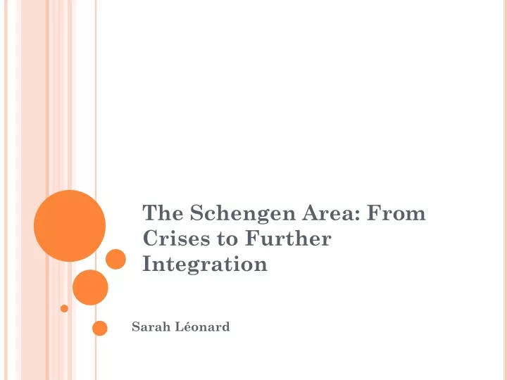 the schengen area from crises to further integration