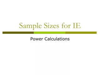 Sample Sizes for IE