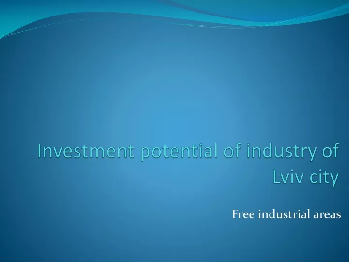 investment potential of industry of lviv city