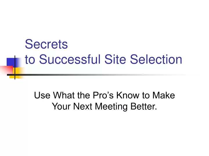 secrets to successful site selection