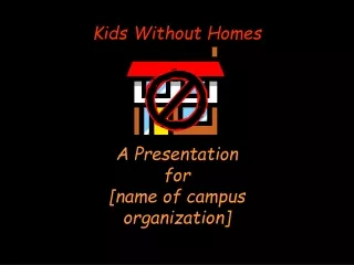 Kids Without Homes