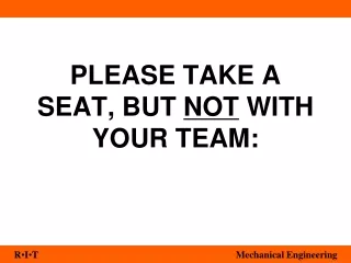 PLEASE TAKE A SEAT, BUT  NOT  WITH YOUR TEAM: