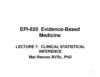 EPI-820  Evidence-Based Medicine