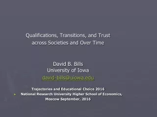 Qualifications, Transitions, and Trust  across Societies and Over Time