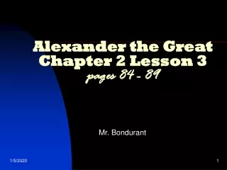 Alexander the Great Chapter 2 Lesson 3 pages 84 - 89