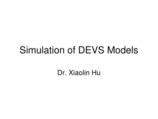 Simulation of DEVS Models