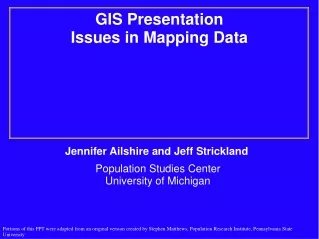 GIS Presentation Issues in Mapping Data