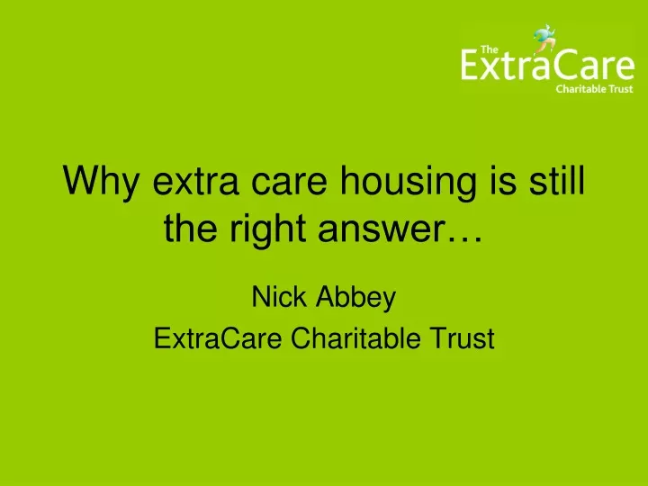 why extra care housing is still the right answer