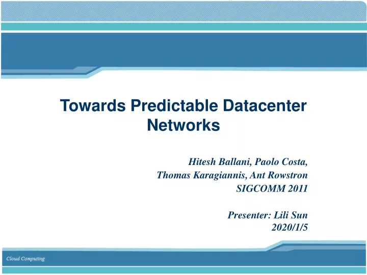 towards predictable datacenter networks