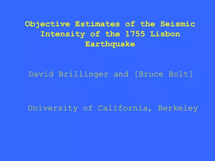 objective estimates of the seismic intensity