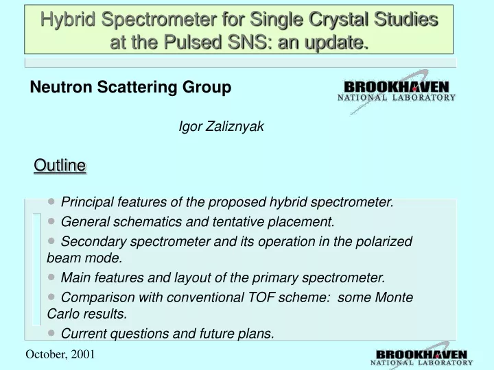 hybrid spectrometer for single crystal studies at the pulsed sns an update