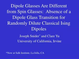 Joseph Snider *  and Clare Yu University of California, Irvine