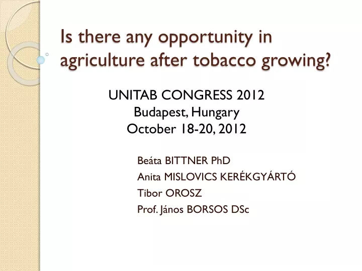 is there any opportunity in agriculture after tobacco growing