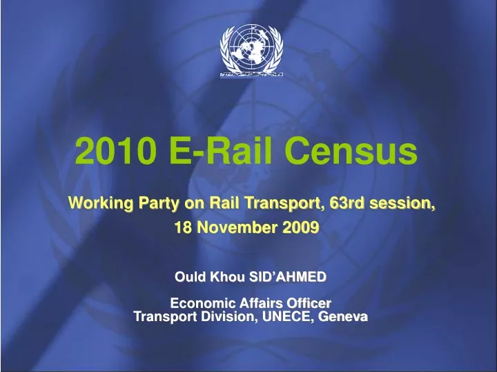 2010 e rail census working party on rail transport 63rd session 18 november 2009