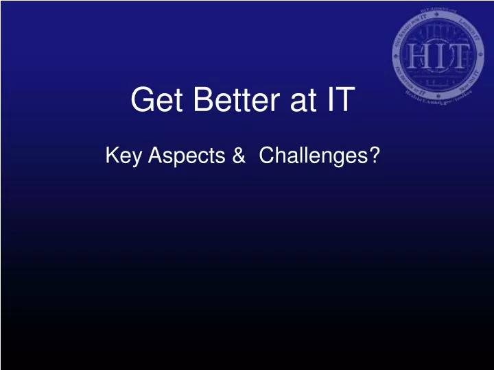 get better at it key aspects challenges