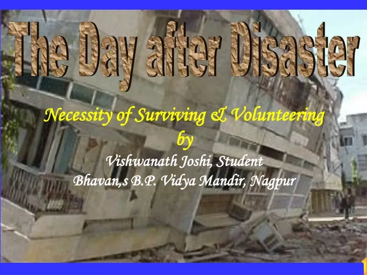 necessity of surviving volunteering by vishwanath joshi student bhavan s b p vidya mandir nagpur