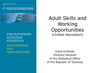 Adult Skills and Working Opportunities (invited discussion)