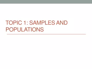 Topic 1: Samples and Populations