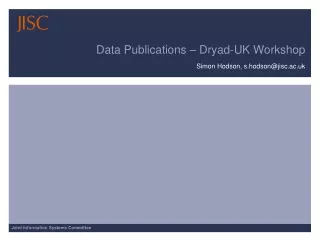 Data Publications – Dryad-UK Workshop