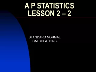 A P STATISTICS LESSON 2 – 2