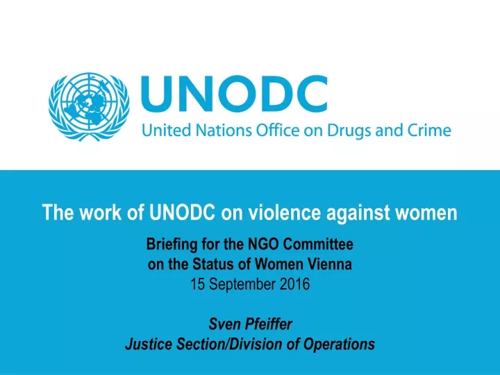 the work of unodc on violence against women