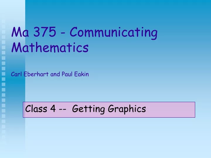 ma 375 communicating mathematics carl eberhart and paul eakin