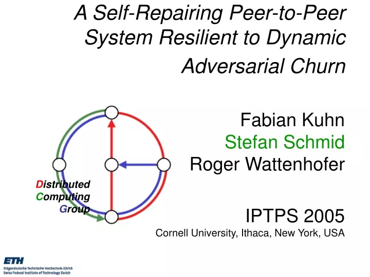 a self repairing peer to peer system resilient
