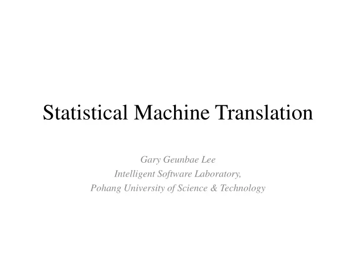 statistical machine translation