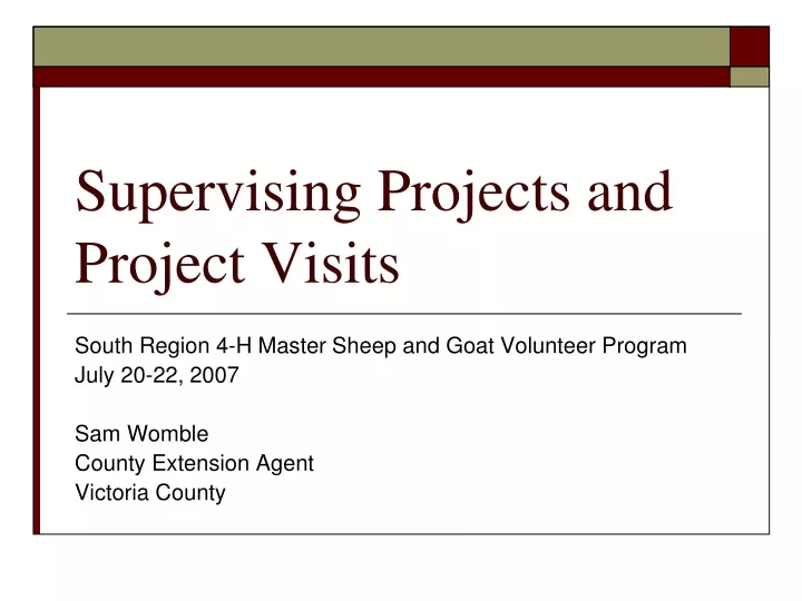 supervising projects and project visits