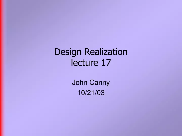 design realization lecture 17