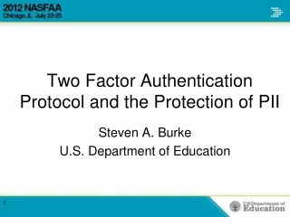 Two Factor Authentication Protocol and the Protection of PII