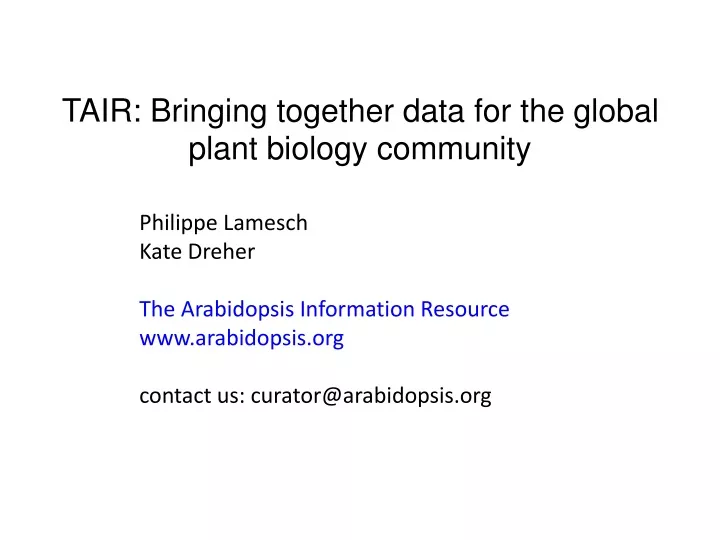 tair bringing together data for the global plant biology community