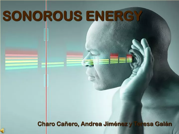 sonorous energy