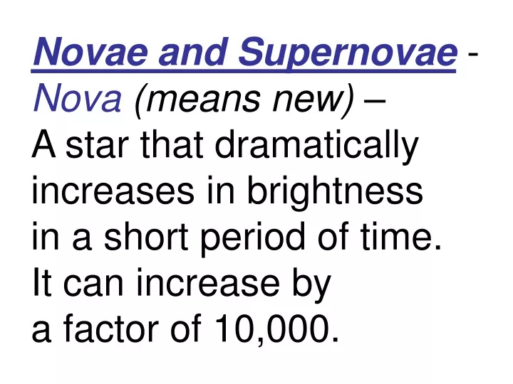 novae and supernovae nova means new a star that