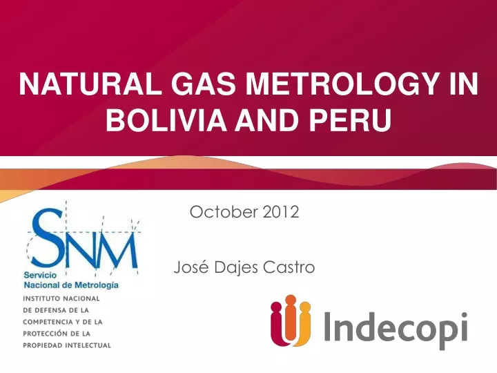 natural gas metrology in bolivia and peru