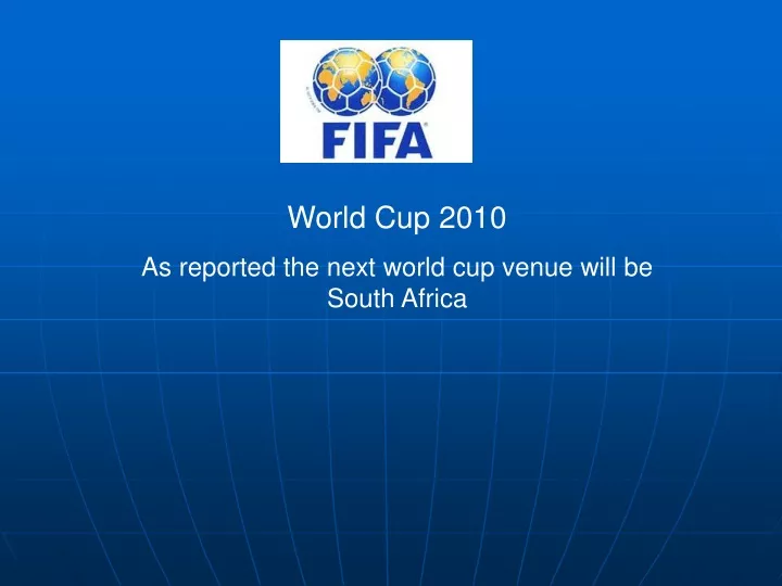 world cup 2010 as reported the next world