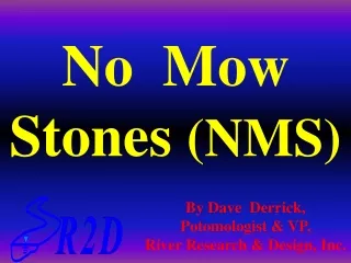 No  Mow  Stones  (NMS)