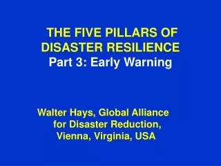 THE FIVE PILLARS OF  DISASTER RESILIENCE Part 3: Early Warning