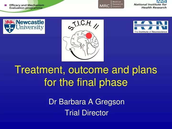 treatment outcome and plans for the final phase