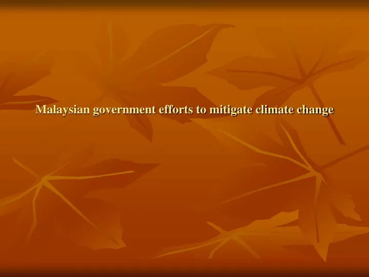 malaysian government efforts to mitigate climate change